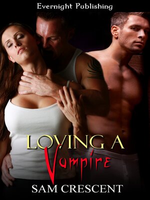 cover image of Loving a Vampire